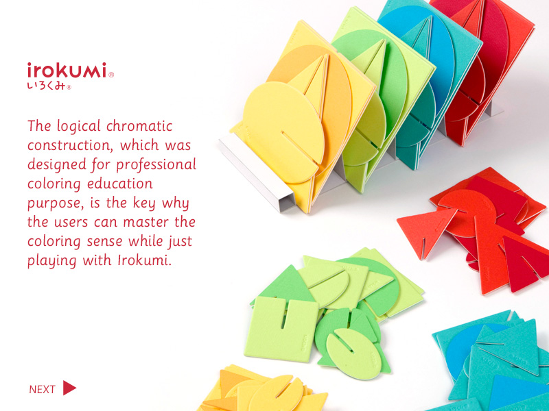 irokumi / The logical chromatic construction, which was designed for professional coloring education purpose, is the key why the users can master the coloring sense while just playing with Irokumi. / NEXT